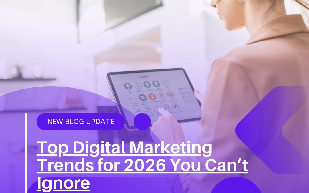 Top Digital Marketing Trends for 2025 You Can’t Ignore